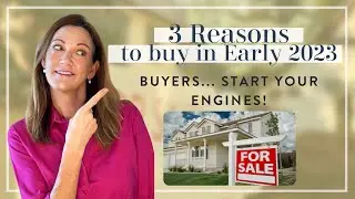 3 Reasons to Buy in Early 2023 | Real Estate | Contra Costa County