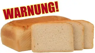 Du wirst nie wieder Brot essen, wenn du das geh&ouml;rt hast!