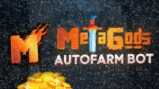 META GODS FARM BOT | FREE BOT FOR METAGODS - DOWNLOAD 2022