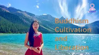 #22 Buddhism  Cultivation & liberation / Dharma talk in English / Oriental cultivation
