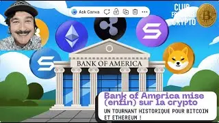 Bank of America mise enfin sur la crypto #cryptonews