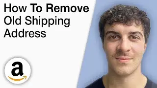How To Remove Old Shipping Address From Amazon Account [2025 Full Guide]