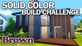 Solid Color Build Challenge | BROWN | The Sims 4 Speed Build (No CC)