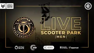 🔴 LIVE 🛴 2021 Scooter World Championship Men Park Final 🏆 Extreme Barcelona 🥇