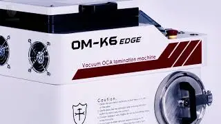 OCAMaster OM K6 Edge lamination machine