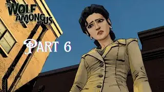 Прохождение игры The Wolf Among Us, часть 6, эпизод 1: Вера (без комментариев)