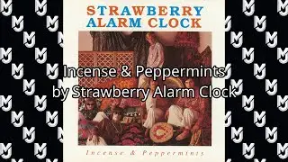 Strawberry Alarm Clock - Incense and Peppermints (Karaoke Version)