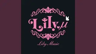 Interlude ～Lily Music～
