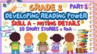 Part 1 Developing Reading Power 2 | Skill A Noting Details