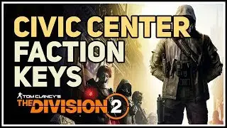 Civic Center Faction Keys Location Division 2 New York