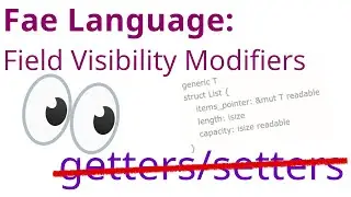 No more getters, field visibility in my custom programing language