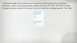 1) What percentage of the purchase price is required as a down payment for conventional conforming :