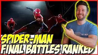 Spider-Man Final Battles Ranked! (w/ No Way Home)