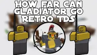 How Far Can You Go With Only Gladiator? |Retro TDS