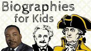 Biographies for Kids