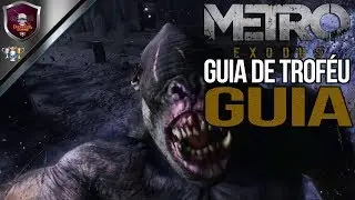 Metro Exodus | Guia De Trof&eacute;u - Guia.