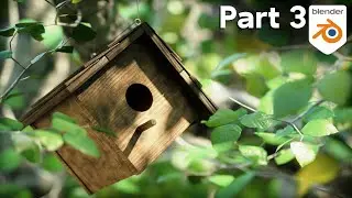 Birdhouse Nature Animation - Part 3 (Blender Tutorial)