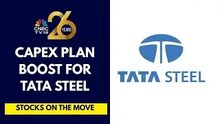 MoU With Lloyds Metals, Expansion In Odisha; Tata Steel Announces Capex Programmes | CNBC TV18