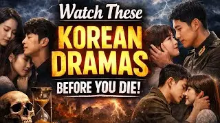 Watch These Korean Dramas Before You Die | Must Watch K-Dramas of All Time 🔥| Movies With Aayush |