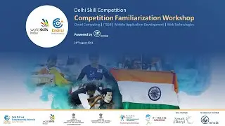 Delhi State Skill Competition Familiarization Workshop - Powered by Qrencia | IndiaSkills 2021
