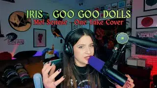 Goo Goo Dolls - Iris (One Take Cover - Full Length)