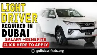 LIGHT DRIVER REQUIRED IN DUBAI| How to Apply | Driver Jobs in Dubai UAE