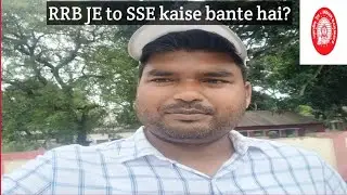 RRB JE to SSE kaise bante hai?