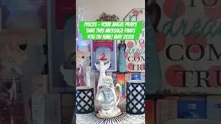 PISCES - YOUR ANGEL PRAYS THAT THIS MESSAGE FINDS YOU ON TIME! MAY 2025 #pisces #trending #shorts