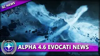 ALPHA 4.6 - EVOCATI - DIE REISE GEHT WEITER! ⭐ STAR CITIZEN NEWS [Alpha 4.6] Deutsch/German