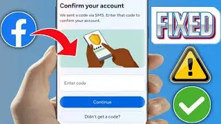 Как исправить ошибку &laquo;Код подтверждения Facebook не получен&raquo; || Facebook не отправляет SMS-код