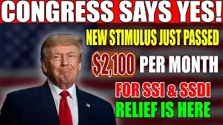 Congress Passes $2,100 Monthly Stimulus for SSI & SSDI &ndash; Are You Ready for This Relief?
