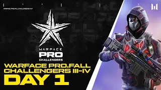 Турнир Warface PRO.Challengers III&ndash;IV. Day 1