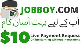 Jobboy.com | Easy Way to Earn Money Without Investment | $ 10 Payment Request