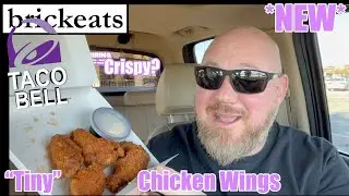 Taco Bell NEW Crispy Wings 2023 REVIEW- brickeats