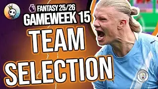 FPL GAMEWEEK 15 TEAM SELECTION🔥| Perma Cap Haaland?! | Fantasy Premier League 25/26 Tips