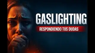 Gaslighting: Cómo Identificarlo y Romper el Ciclo | Respondiendo tus Dudas sobre Narcisismo (Ep 1)