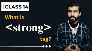 What is strong tag in html | How to use strong tag in HTML | All HTML Tags Explained | Class 14