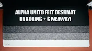 Alpha UNLTD Felt Deskmat Unboxing + GIVEAWAY! - Tagalog