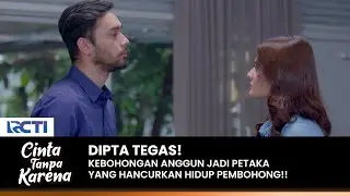 DIPTA TEGAS! Kebohonganlah Yang Akan Hancurkan Anggun | CINTA TANPA KARENA | EPS 362 (3/5)