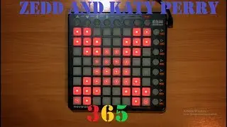 Zedd, Katy Perry - 365 (Ellis Remix) // Launchpad S Cover, Collab with Viracy + Project File