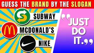 Guess the BRAND by the SLOGAN!