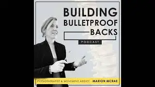 Building Bulletproof Backs Ep 12 - CrossFit Coach, Ben Robinson talks Strength