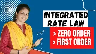 Integrated Rate Law | Zero Order Reaction | First Order Reaction | ViVid Chemie