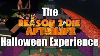 Reason 2 die Afterlife: The Halloween Event Experience