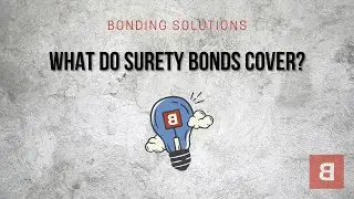 What do Surety Bonds Cover