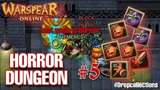 Warspear Online - Horror dg drop #5 | Last week of Horror Circus #END