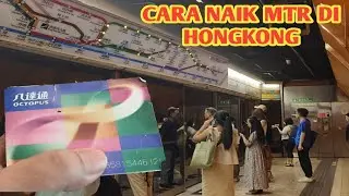 CARA NAIK MTR DI HONGKONG‼️ Pemula Harus Tahu Jangan Sampai Nyasar