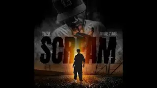 THEK feat. Divine rbg - SCREAM