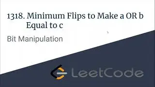 E005 : Minimum Flips to make A OR B equal to C | Bit Manipulation | CodeNCode