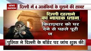 Alert: Delhi on high alert after intelligence inputs about terror thre